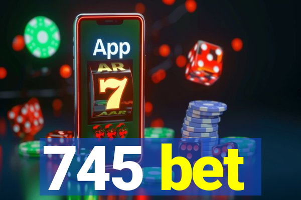 745 bet